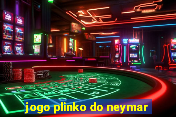 jogo plinko do neymar